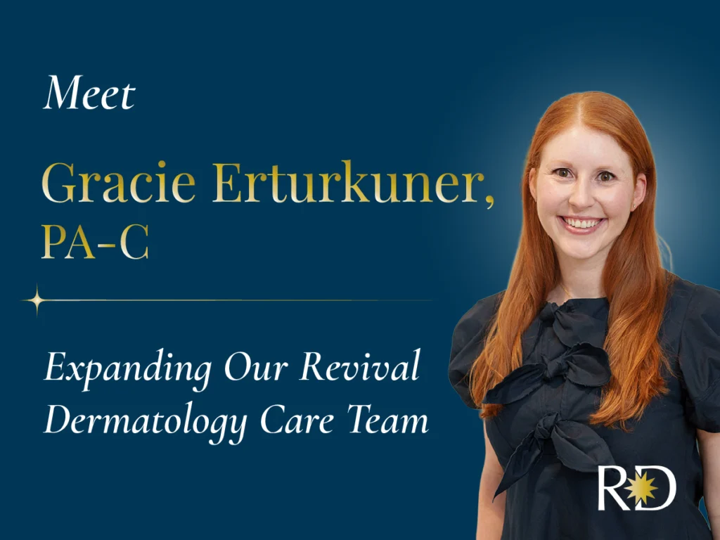 Gracie Erturkuner, Physician Assistant, joins the Revival Dermatology Care Team—smiling on a blue background with text and the RD logo, reflecting our commitment to your care. | Revival Dermatology, Dallas TX